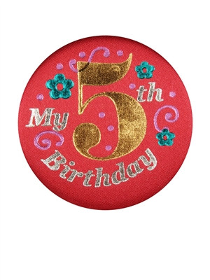 Red My 5th Birthday Satin Button
