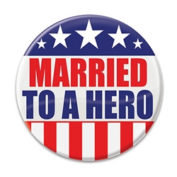 Let the world know how proud you are of your spouse with these great "Married To A Hero" Buttons! These patriotic pins are a fun and colorful way to show your appreciation for all they do. 