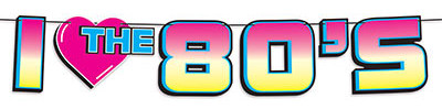 I Love The 80's Streamer