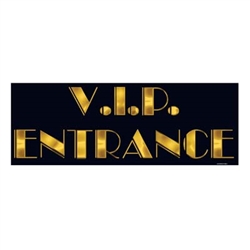 VIP Entrance Sign